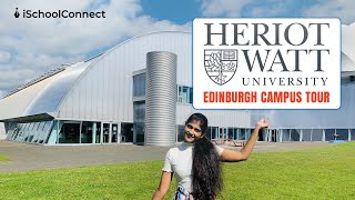 HeriotWatt University Campus Tour  Edinburgh Campus  Ft Animisha Reddy  iSchoolConnect [upl. by Stock354]