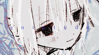 quietude／初音ミク・ナースロボ＿タイプT [upl. by Inele]