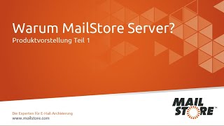 MailStore Server Produktvideo  Teil 1 Vorteile der EMailArchivierung [upl. by Sungam754]