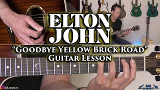 Elton John  Goodbye Yellow Brick Road Guitar Lesson [upl. by Allimak569]