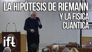 La hipótesis de Riemann y la Física Cuántica Germán Sierra [upl. by Dorthea763]