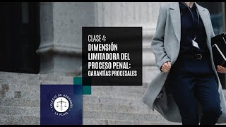 Diplomatura en Dcho Procesal Penal Clase 4 Dimensión limitadora del proceso penal Garantías proc [upl. by Reahard130]