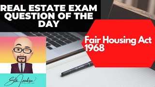 Daily real estate exam practice question  federal fair housing act of 1968 [upl. by Mastrianni]