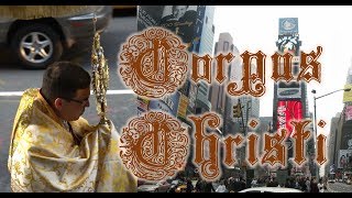 Corpus Christi Procession in Manhattan New York City [upl. by Eneja]