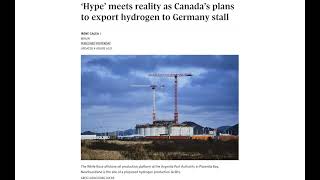 Hype’ meets reality as Canada’s plans to export hydrogen to Germany stall October 7th 2024 [upl. by Agan985]