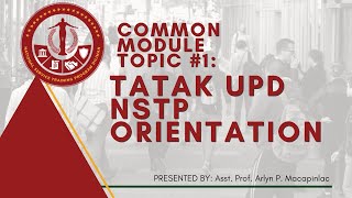 NSTP Common Module Topic 1 NSTP Tatak UPD Orientation  Arlyn Macapinlac [upl. by Admama462]