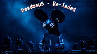 Deadmau5  ReJaded 2024 [upl. by Ephrem]