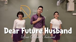 【Line Dance Tutorial】Dear Future Husband [upl. by Sylera]