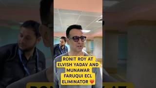 Ronit Roy at the Elvish Yadav and Munawar Faruqui Eliminator match  elvishyadav ronitroy ecl [upl. by Airotel]