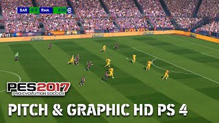 PES 2017 MOD PITCH amp GRAPHIC HD PS 4 [upl. by Aivirt]