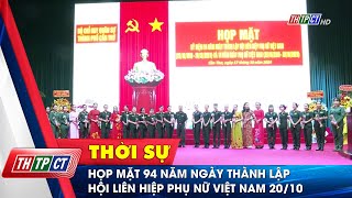 Họp mặt 94 năm Ngày thành lập Hội Liên hiệp Phụ nữ Việt Nam 2010  Cần Thơ TV [upl. by Htebsle]