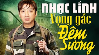 NHẠC LÍNH TRƯỜNG VŨ Cấm Nghe Vì Quá Hay  LK Vọng Gác Đêm Sương Lá Thư Đô Thị  NGHE ĐI RỒI KHÓC [upl. by Nerrag]