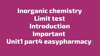 Limit test introduction important  inorganic Chemistry B pharm 1st semester [upl. by Laitselec]