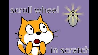 how to use scroll wheel in scratch [upl. by Taryne]