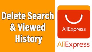 How To Delete Search amp Viewed History On AliExpress  Clear Viewed Products History In AliExpress [upl. by Oalsecnew]