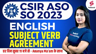 CSIR ASO SO 2023  Subject Verb Agreement  English  CSIR ASO English 2023 By Ananya Maam [upl. by Patrizius]