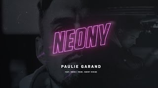 Paulie Garand  Neony feat Miris prodKenny Rough [upl. by Aaronson]