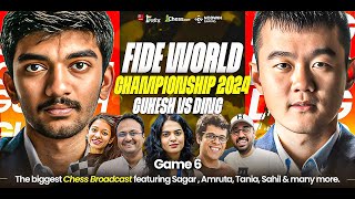 Ding Liren vs Gukesh  Game 6  FIDE World Championship 2024  Ft Sagar Tania Balraj Sahil [upl. by Ross]