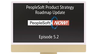 PeopleSoft Now PeopleSoft Product Strategy Roadmap Update [upl. by Menken]