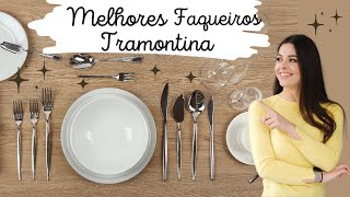 Melhores Faqueiros Tramontina  Estilo e Beleza na Mesa [upl. by Aicenet]