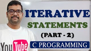 19  ITERATIVE STATEMENTS PART2  C PROGRAMMING [upl. by Nnylyaj634]