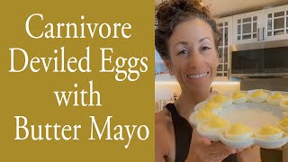 Carnivore Deviled Eggs with Butter Mayo [upl. by Wiseman]