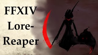 FFXIV Lore What it Means to be a Reaper [upl. by Dahcir]