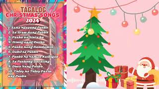 THE BEST NONSTOP PINOY CHRISTMAS SONGS 2024 TAGALOG [upl. by Rubbico427]