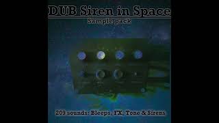 Dub Siren FX in Space  Sample Pack DL link in Description [upl. by Adnavoj629]