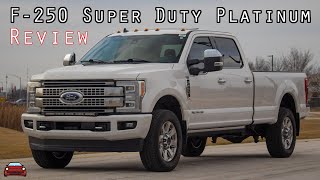 2019 Ford F250 Super Duty Platinum Review  An Automotive GodComplex [upl. by Nicolas]