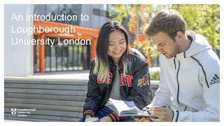 An introduction to Loughborough University London [upl. by Aimik]