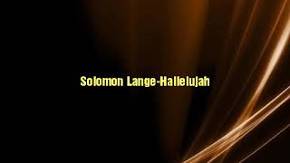 Solomon Lange  Hallelujah [upl. by Jolie]