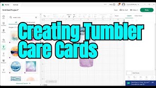 Designing Beautiful Tumbler Care Cards [upl. by Diskin]