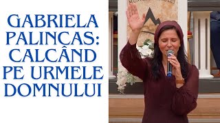 Gabriela Pălincas Calcând pe urmele Domnului [upl. by Batsheva866]