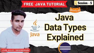 Java Data Types Explained  Free Java Tutorial in Telugu  Java Tutorial S5 [upl. by Aneelak533]