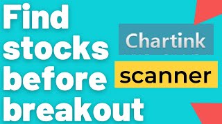 Chartink Breakout Scanner Find Stocks Before breakoutStocks For Swing  BTST Intraday Chartink [upl. by Nannerb]