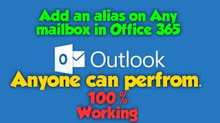 How to add an Alias on a Mailbox in Office 365 [upl. by Ynnus600]