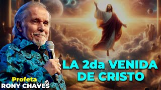 La segunda venida de Cristo  Rony Chaves [upl. by Regor]