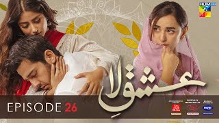 IshqeLaa Episode 26 Eng Sub 21 Apr 2022  Presented By ITEL Mobile Master Paints NISA Cosmetics [upl. by Berri465]