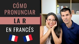 CÓMO PRONUNCIAR LA R EN FRANCÉS [upl. by Thorwald]