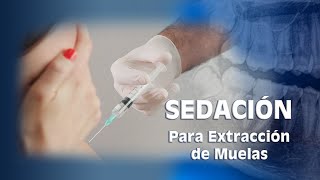 Sedación para Extracciones de Muelas [upl. by Courtenay]