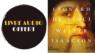 Livre Audio Offert Léonard de VinciDe Walter Isaacson [upl. by Nagaet]