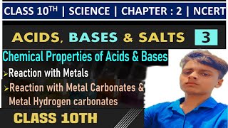 Acids Bases amp Salts 03  Chemical Properties of Acids and Bases  Class 10  Class 10th Science [upl. by Paske]