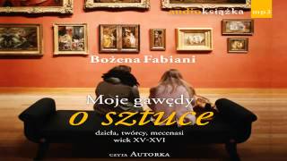 ★★★ Moje Gawędy O Sztuce  Audiobook [upl. by Emelda865]