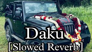 SARKAR THAR DAKU SONG 💥 SLOWED REVERB NEW VERSION LOFI SONG DAKU SLOWED REVERB [upl. by Melli]