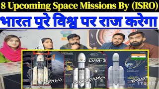 8 Upcoming Space Missions By India ISROSpicyReactionpk [upl. by Lasky]