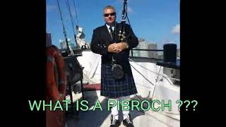 WHAT IS A PIBROCH  Bagpipe piobaireachd Explained [upl. by Shaner]