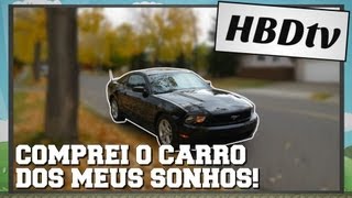 HBDtv Comprei o carro dos meus sonhos [upl. by Angelo]