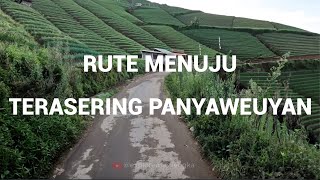 Rute lengkap jalan menuju TERASERING PANYAWEUYAN Wisata Alam Hits di Majalengka [upl. by Chrisman507]