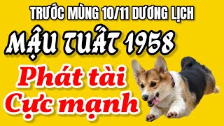 Tử Vi Mậu Tuất 1958 Có Tài Lộc Bất Ngờ Gõ Cửa Trước Mùng 1011 Dương Lịch May Mắn Phát Tài Mạnh [upl. by Adrienne]